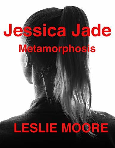 Jessica Jade - Metamorphosis