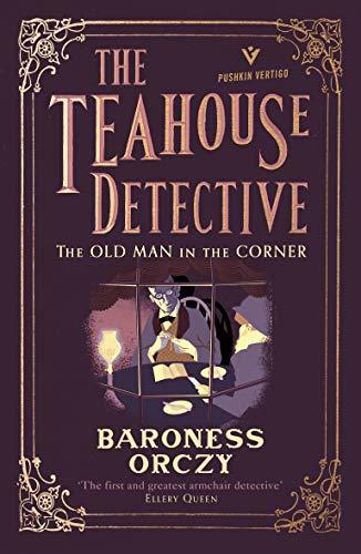 The Old Man in the Corner (Teahouse Detective #1)
