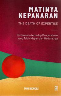Matinya Kepakaran - The Death of Expertise
