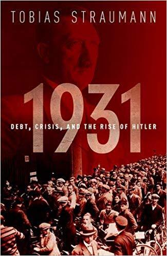 1931: Debt, Crisis, and the Rise of Hitler