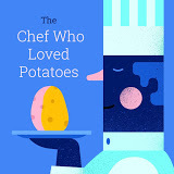 The Chef Who Loved Potatoes
