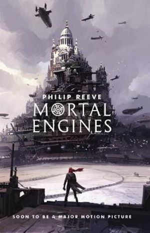 Mortal Engines (Mortal Engines Quartet #1)