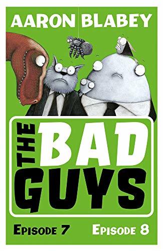 The Bad Guys: Episodes 7 & 8