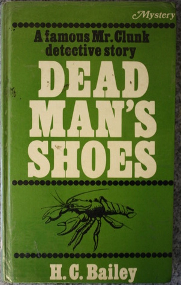 Dead Man's Shoes by H.C. Bailey Goodreads