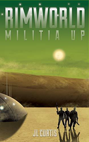 Rimworld- Militia Up book cover