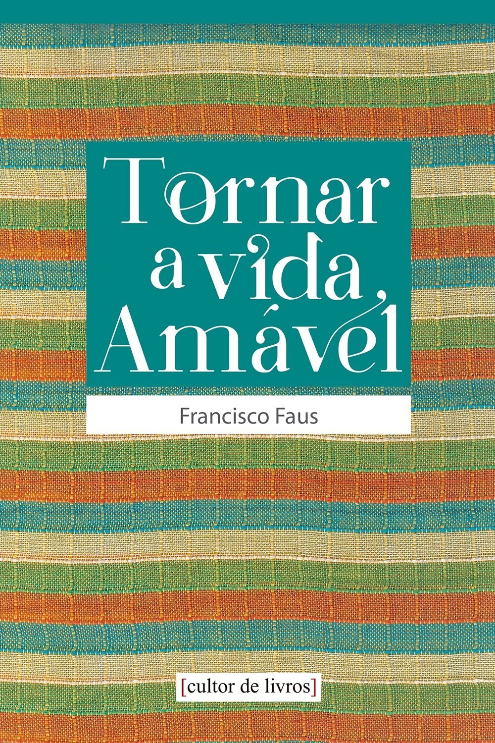 Tornar a Vida Amável
