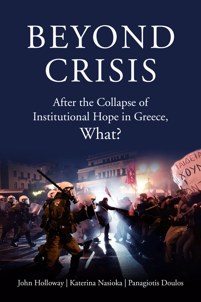 Beyond Crisis: After the Collapse of Institutional Hope in Greece, What ...
