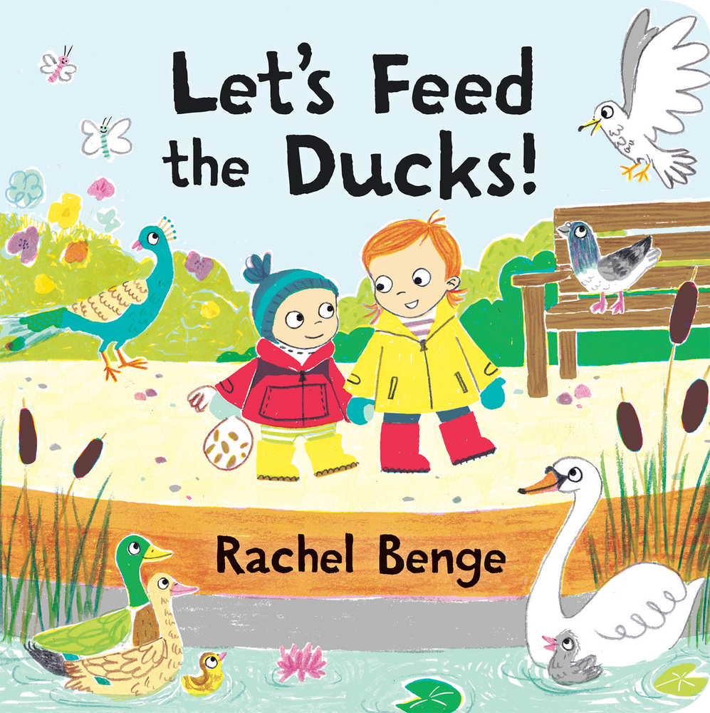 Let's Feed the Ducks! by Rachel Benge | Goodreads