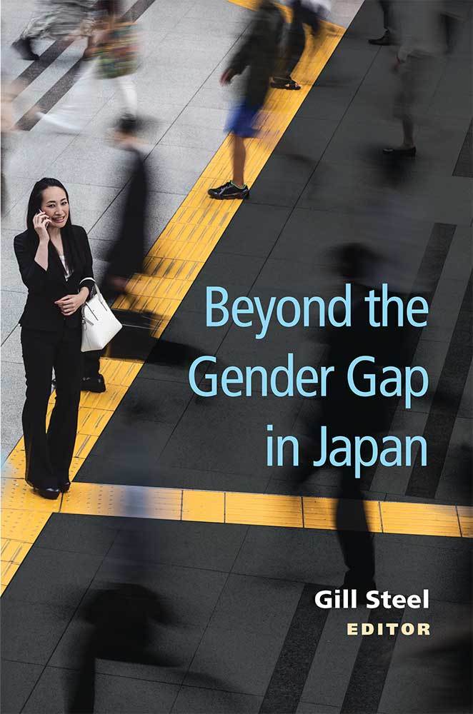 Beyond the Gender Gap in Japan (Volume 85) by Gill Steel | Goodreads