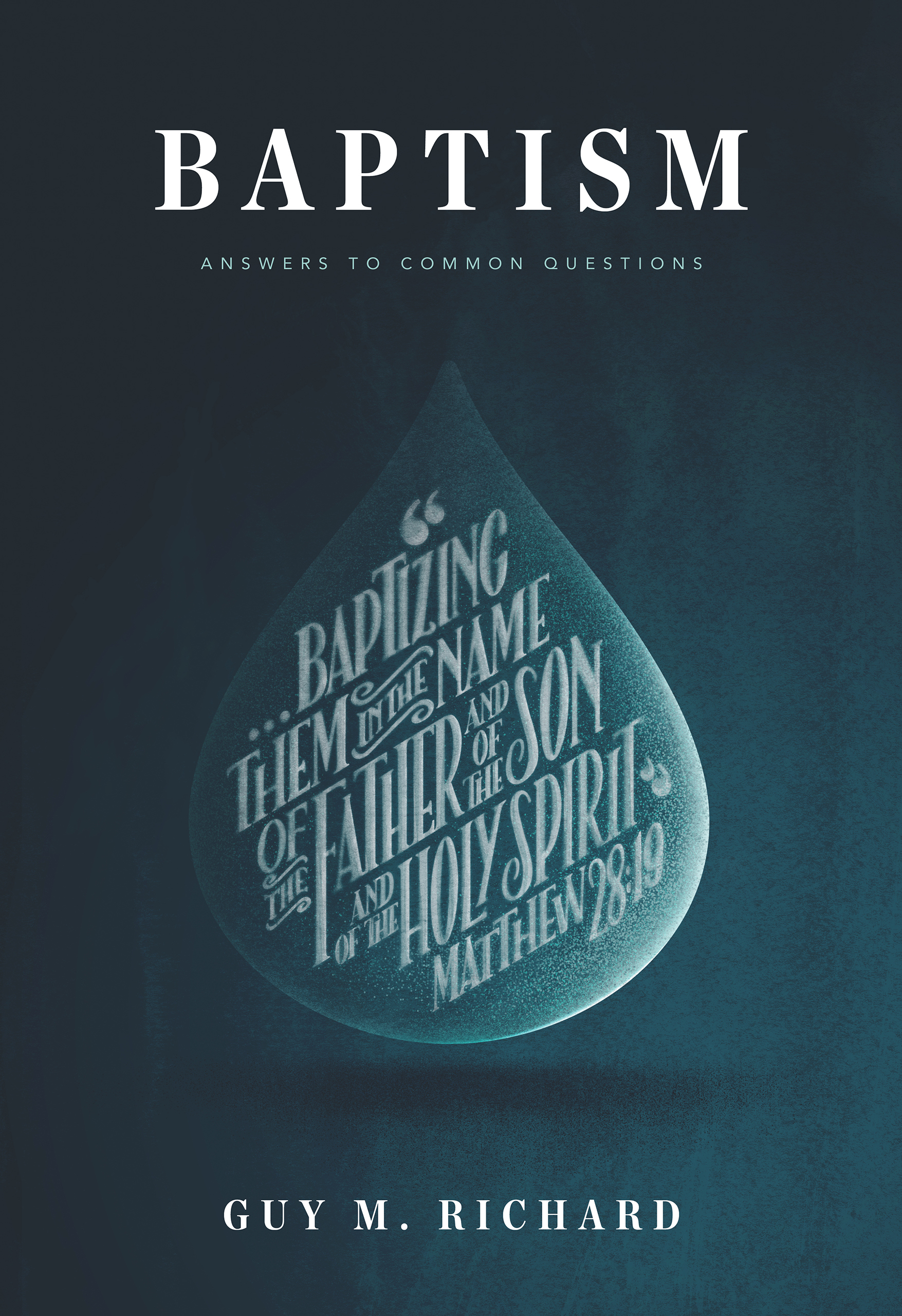 Baptism: Answers to Common Questions