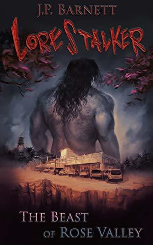 The Beast of Rose Valley (Lorestalker #1)