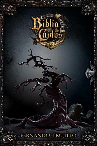 La Biblia de los Caídos. Tomo 3 de los testamentos del Gris y de Sombra book cover
