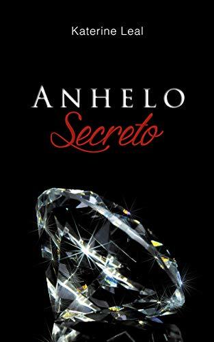 Anhelo Secreto Libro I
