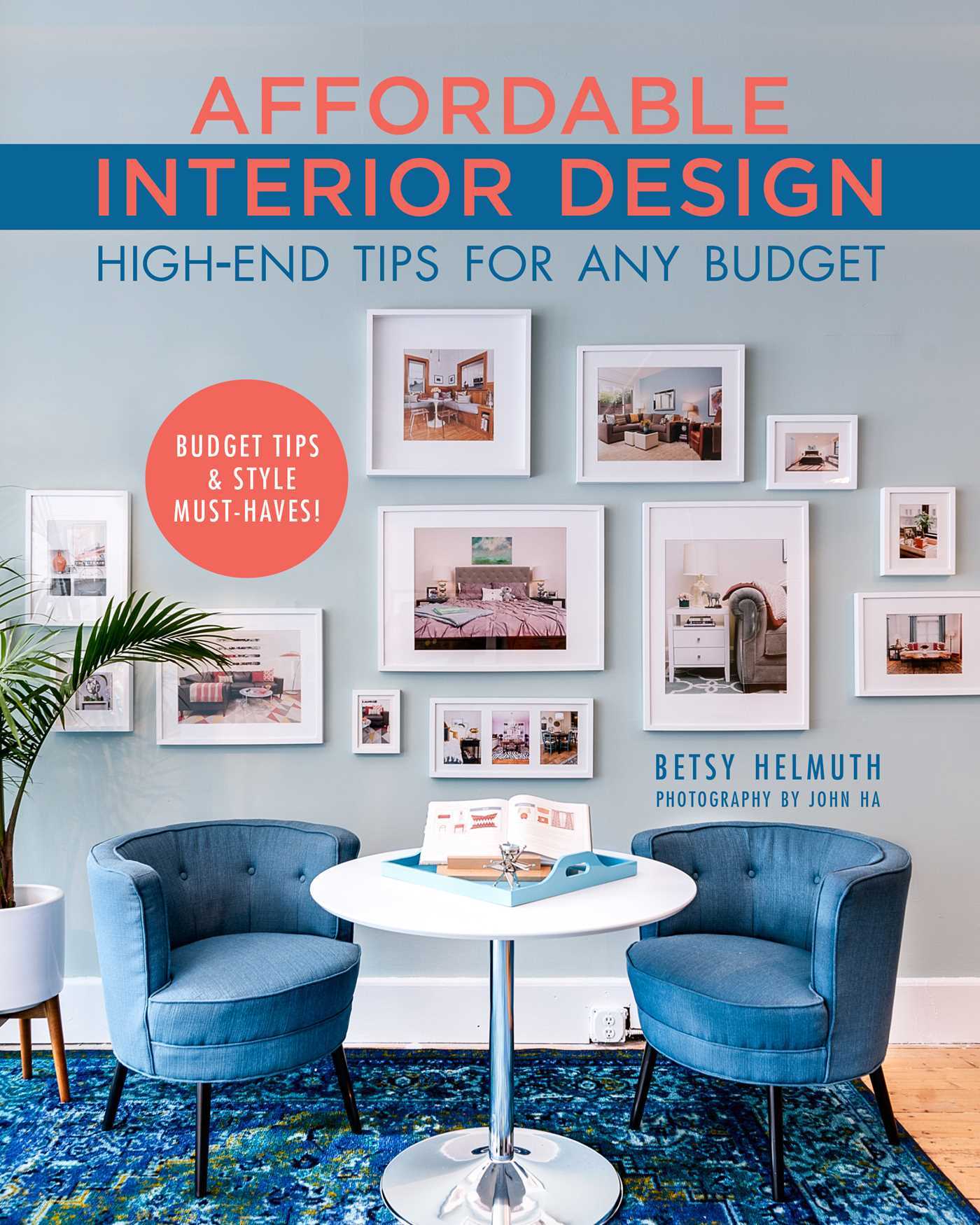 Affordable Interior Design HighEnd Tips for Any Budget by Betsy