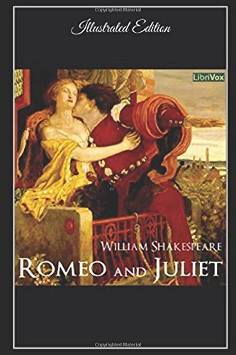 Romeo and Juliet - Illustrated Edition by William Shakespeare | Goodreads