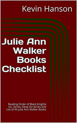 Julie Ann Walker Books Checklist: Reading Order of Black Knights Inc ...