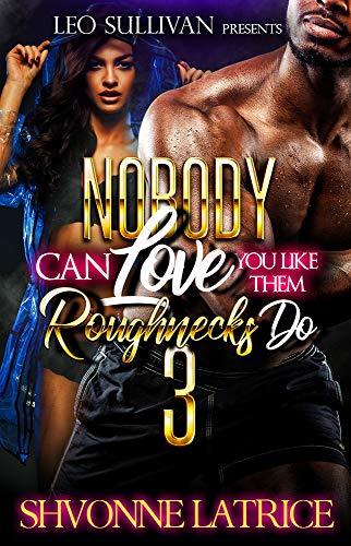 Nobody Can Love You Like Them Roughnecks Do 3 book cover