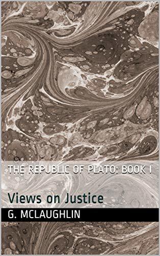 The Republic of Plato - Book I…Remix: Views on Justice
