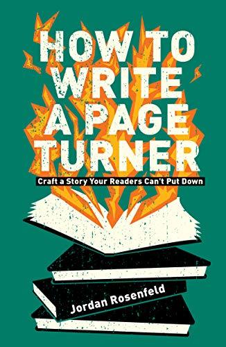 How To Write a Page Turner: Craft a Story Your Readers Can't Put Down