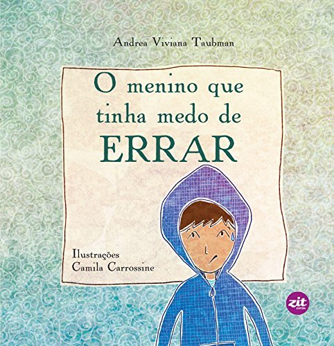 O menino que tinha medo de errar