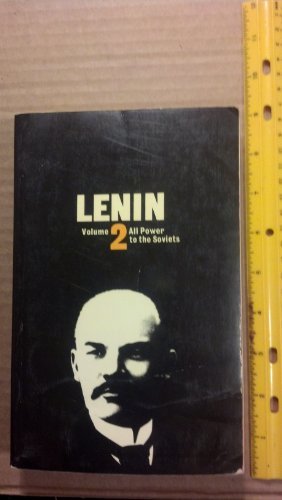Lenin : Volume 2, All Power to the Soviets