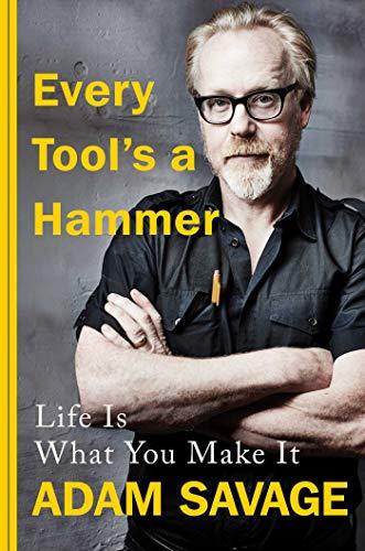 Every Tool's a Hammer: Life Is What You Make It