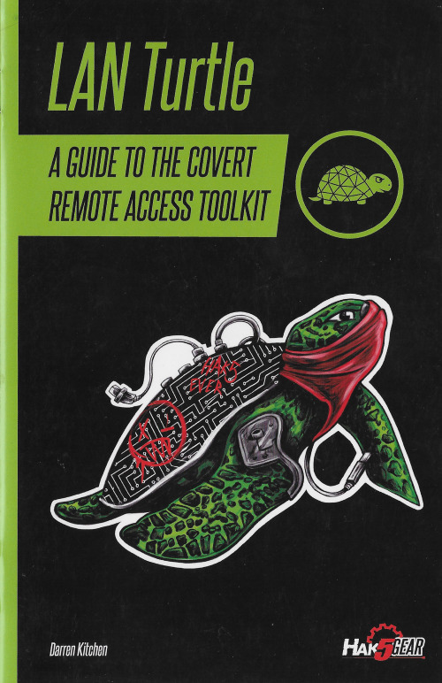 LAN Turtle A Guide to the Covert Remove Access Toolkit by Darren