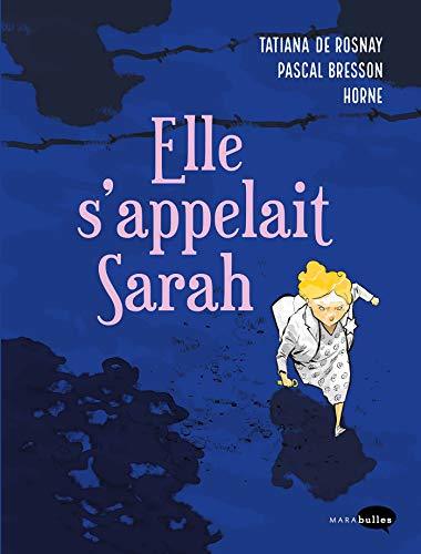 Elle s'appelait Sarah (Biopic et roman graphique)