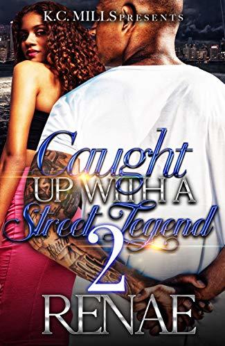 Caught Up With A Street Legend 2 book cover