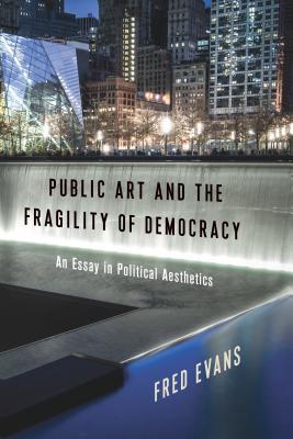 Public Art and the Fragility of Democracy book cover