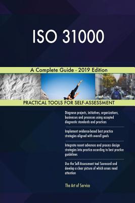 ISO 31000 A Complete Guide - 2019 Edition by Gerardus Blokdyk | Goodreads
