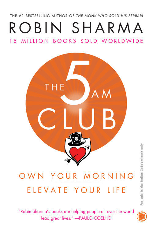 The 5AM Club: Own Your Morning. Elevate Your Life.