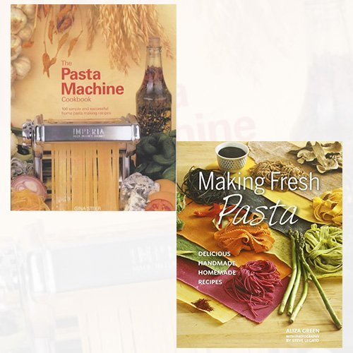The Pasta Machine Cookbook and Making Fresh Pasta 2 Books Bundle