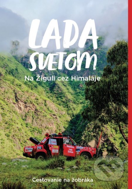 Lada svetom: Na Žiguli cez Himaláje