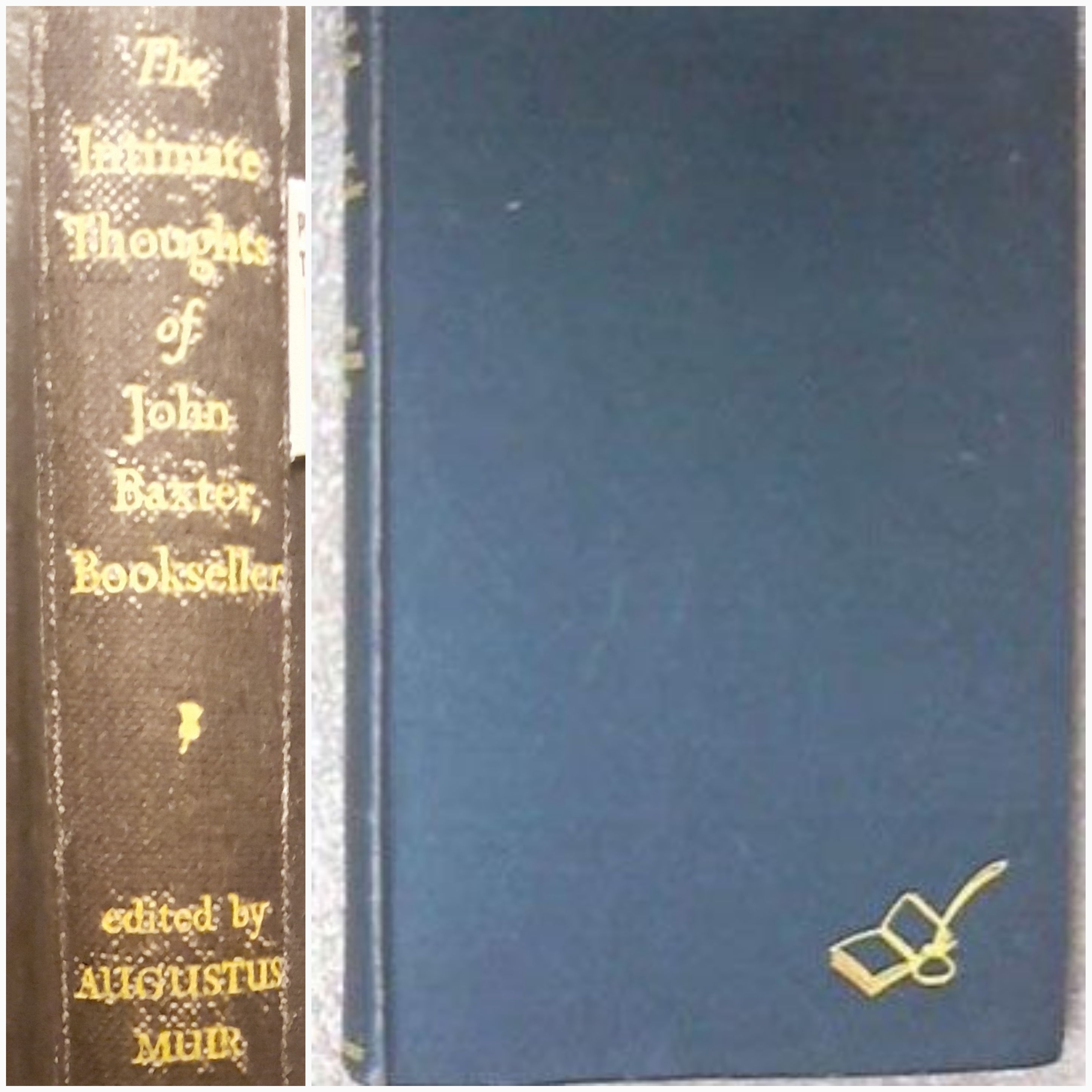 The Intimate thoughts of John Baxter, Bookseller by Augustus Muir