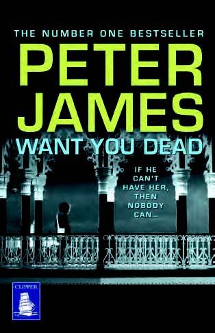 Want You Dead (Roy Grace) by Peter James | Goodreads