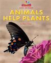 Animals Help Plants book cover