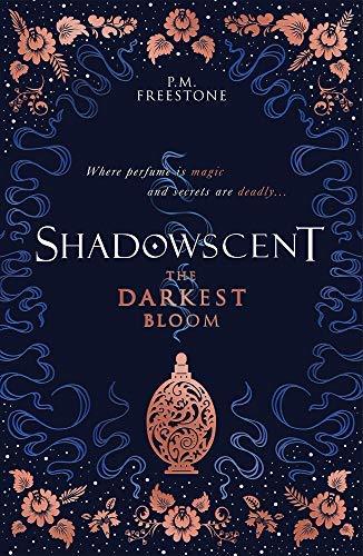 The Darkest Bloom (Shadowscent, #1)