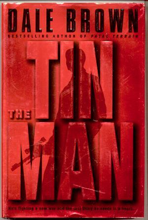 The Tin Man (Patrick McLanahan, #7) by Dale Brown | Goodreads