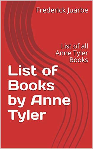 Anne Tyler Books Reading Order: List of all Anne Tyler Books by ...