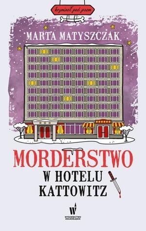 Morderstwo w hotelu Kattowitz book cover