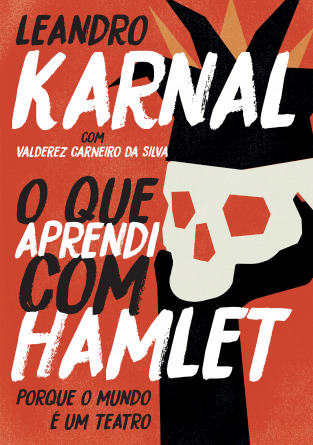O que Aprendi com Hamlet - Porque o Mundo é um Teatro book cover