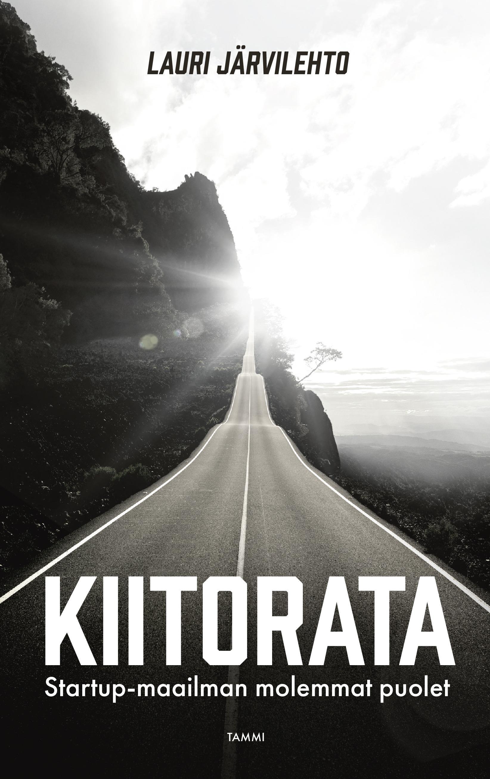 Kiitorata: Startup-maailman molemmat puolet