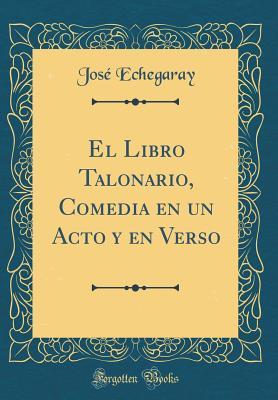 El Libro Talonario, Comedia en un Acto y en Verso book cover
