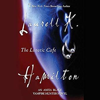 The Lunatic Cafe (Anita Blake, Vampire Hunter #4)