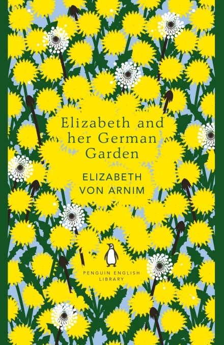 Elizabeth & Her German Garden (The Penguin English Library)