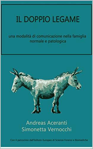 IL DOPPIO LEGAME una modalità di comunicazione nella famiglia normale