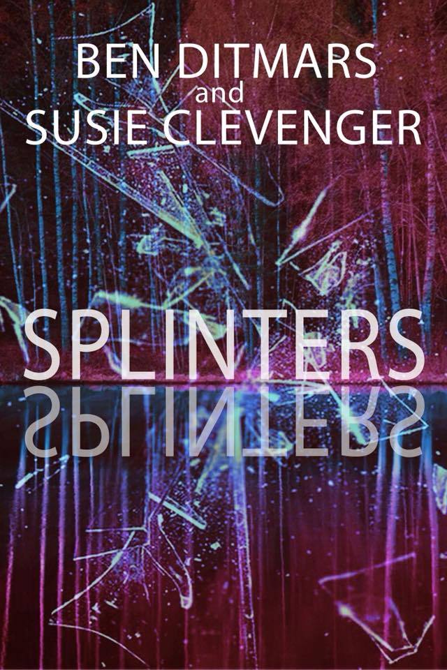 Splinters by Ben Ditmars | Goodreads