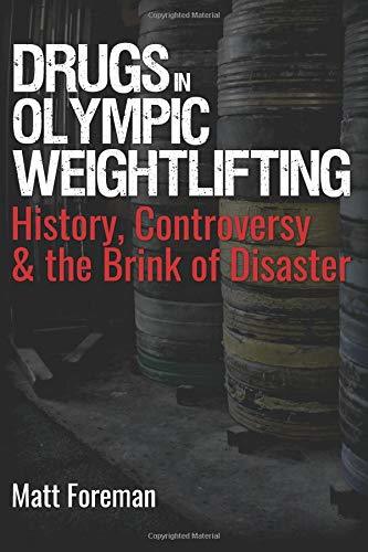 Drugs In Olympic Weightlifting History Controversy The Brink Of drugs-in-olympic-weightlifting-history-controversy-the-brink-of