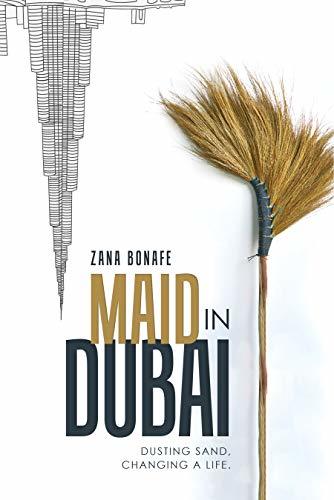 Maid in Dubai: Dusting sand. Changing a life.